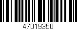 Código de barras (EAN, GTIN, SKU, ISBN): '47019350'