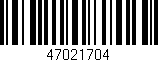Código de barras (EAN, GTIN, SKU, ISBN): '47021704'
