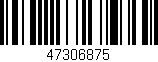 Código de barras (EAN, GTIN, SKU, ISBN): '47306875'