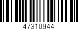 Código de barras (EAN, GTIN, SKU, ISBN): '47310944'