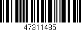 Código de barras (EAN, GTIN, SKU, ISBN): '47311485'