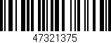 Código de barras (EAN, GTIN, SKU, ISBN): '47321375'
