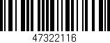 Código de barras (EAN, GTIN, SKU, ISBN): '47322116'