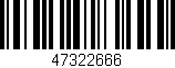 Código de barras (EAN, GTIN, SKU, ISBN): '47322666'