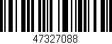 Código de barras (EAN, GTIN, SKU, ISBN): '47327088'