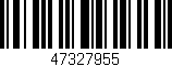 Código de barras (EAN, GTIN, SKU, ISBN): '47327955'