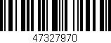Código de barras (EAN, GTIN, SKU, ISBN): '47327970'