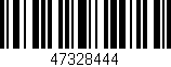 Código de barras (EAN, GTIN, SKU, ISBN): '47328444'