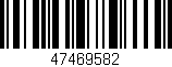 Código de barras (EAN, GTIN, SKU, ISBN): '47469582'