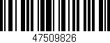 Código de barras (EAN, GTIN, SKU, ISBN): '47509826'
