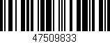 Código de barras (EAN, GTIN, SKU, ISBN): '47509833'