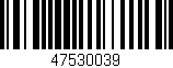 Código de barras (EAN, GTIN, SKU, ISBN): '47530039'
