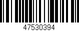 Código de barras (EAN, GTIN, SKU, ISBN): '47530394'