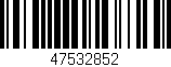Código de barras (EAN, GTIN, SKU, ISBN): '47532852'