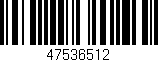 Código de barras (EAN, GTIN, SKU, ISBN): '47536512'