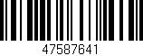 Código de barras (EAN, GTIN, SKU, ISBN): '47587641'