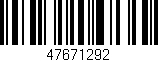 Código de barras (EAN, GTIN, SKU, ISBN): '47671292'