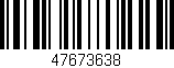 Código de barras (EAN, GTIN, SKU, ISBN): '47673638'