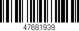 Código de barras (EAN, GTIN, SKU, ISBN): '47681939'
