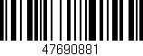 Código de barras (EAN, GTIN, SKU, ISBN): '47690881'