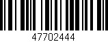 Código de barras (EAN, GTIN, SKU, ISBN): '47702444'