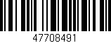 Código de barras (EAN, GTIN, SKU, ISBN): '47708491'