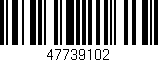 Código de barras (EAN, GTIN, SKU, ISBN): '47739102'