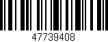 Código de barras (EAN, GTIN, SKU, ISBN): '47739408'