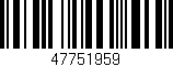 Código de barras (EAN, GTIN, SKU, ISBN): '47751959'