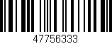 Código de barras (EAN, GTIN, SKU, ISBN): '47756333'