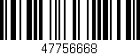 Código de barras (EAN, GTIN, SKU, ISBN): '47756668'