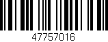 Código de barras (EAN, GTIN, SKU, ISBN): '47757016'