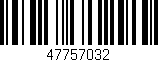 Código de barras (EAN, GTIN, SKU, ISBN): '47757032'