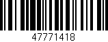 Código de barras (EAN, GTIN, SKU, ISBN): '47771418'