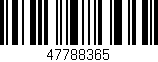Código de barras (EAN, GTIN, SKU, ISBN): '47788365'