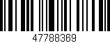 Código de barras (EAN, GTIN, SKU, ISBN): '47788369'