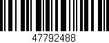 Código de barras (EAN, GTIN, SKU, ISBN): '47792488'