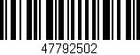 Código de barras (EAN, GTIN, SKU, ISBN): '47792502'
