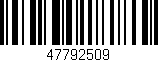 Código de barras (EAN, GTIN, SKU, ISBN): '47792509'