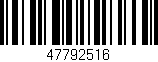 Código de barras (EAN, GTIN, SKU, ISBN): '47792516'