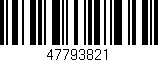 Código de barras (EAN, GTIN, SKU, ISBN): '47793821'