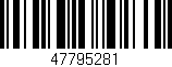 Código de barras (EAN, GTIN, SKU, ISBN): '47795281'