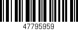 Código de barras (EAN, GTIN, SKU, ISBN): '47795959'