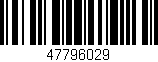 Código de barras (EAN, GTIN, SKU, ISBN): '47796029'