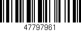 Código de barras (EAN, GTIN, SKU, ISBN): '47797961'