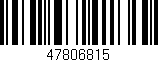 Código de barras (EAN, GTIN, SKU, ISBN): '47806815'