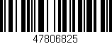 Código de barras (EAN, GTIN, SKU, ISBN): '47806825'