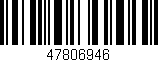Código de barras (EAN, GTIN, SKU, ISBN): '47806946'