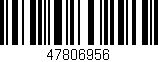 Código de barras (EAN, GTIN, SKU, ISBN): '47806956'