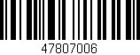 Código de barras (EAN, GTIN, SKU, ISBN): '47807006'
